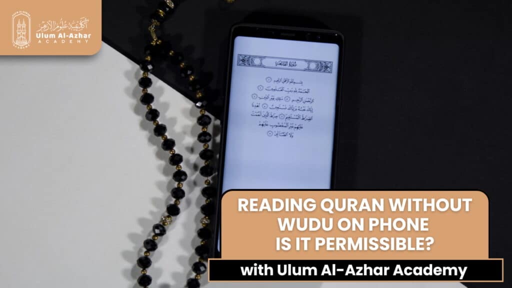 reading-quran-without-wudu-on-phone-is-it-permissible