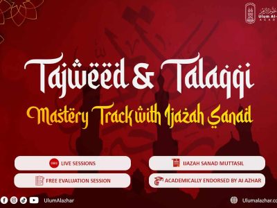 Ulum Al-Azhar Classes | Tajweed & Talaqqi Mastery Track with Ijazah Sanad