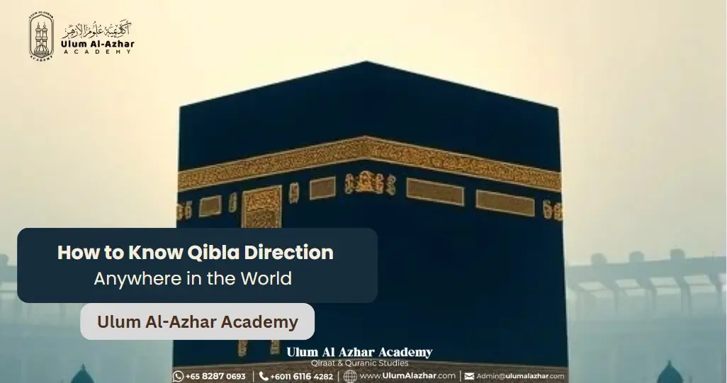 How to Know Qibla Direction Anywhere in the World