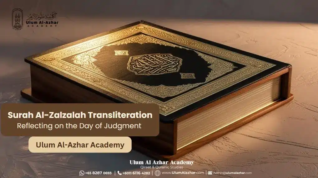 Surah Al Zalzalah Transliteration: Reflecting on the Day of Judgment