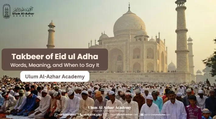Takbeer of Eid ul Adha: Words, Meaning, and When to Say It
