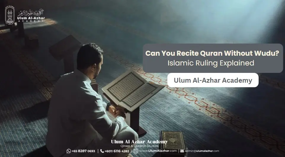 Can You Recite Quran Without Wudu? Islamic Ruling Explained  