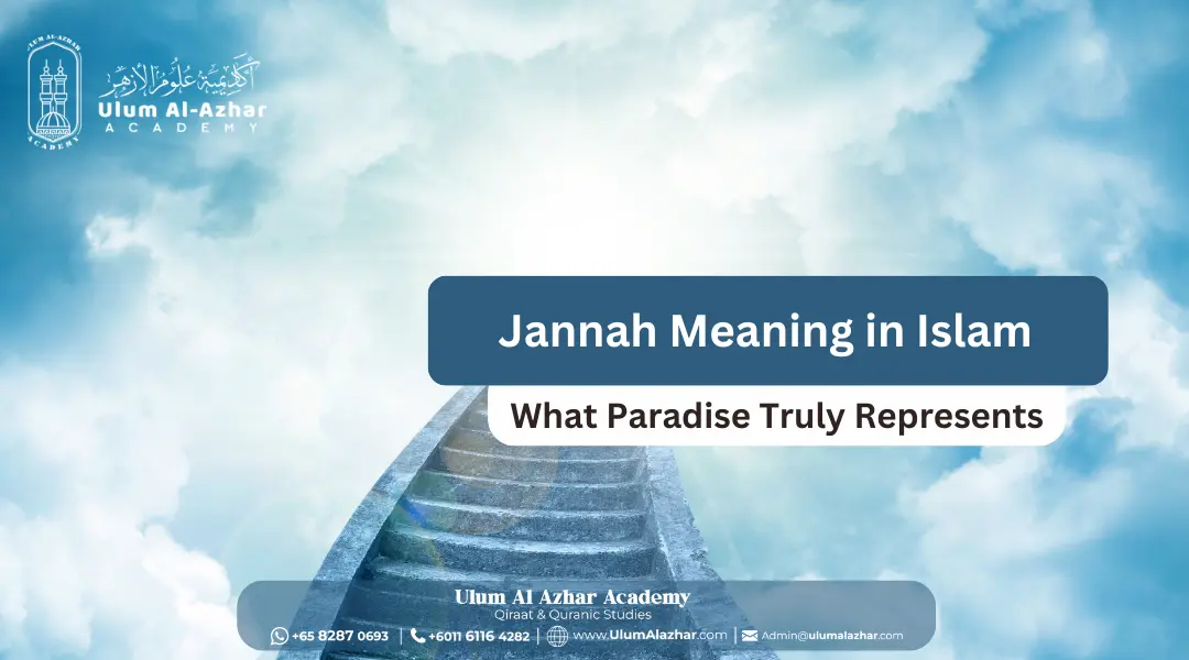 Jannah Meaning in Islam: What Paradise Truly Represents