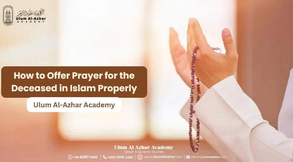 How to Offer Prayer for the Deceased in Islam Properly
