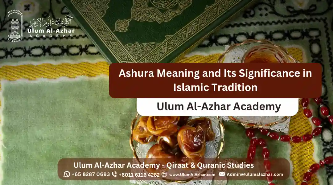 Ashura Meaning and Its Significance in Islamic Tradition
