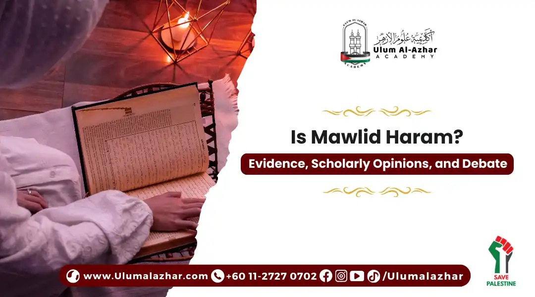 Is Mawlid Haram? Evidence, Scholarly Opinions, and Debate