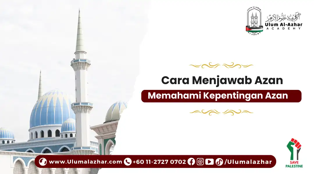 Cara Menjawab Azan: Memahami Kepentingan Azan