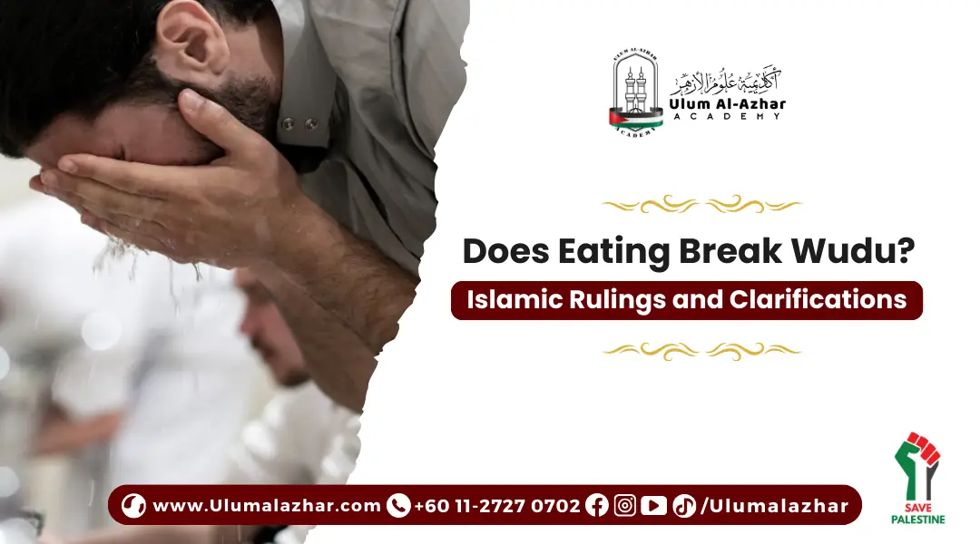 Does Eating Break Wudu? Islamic Rulings and Clarifications