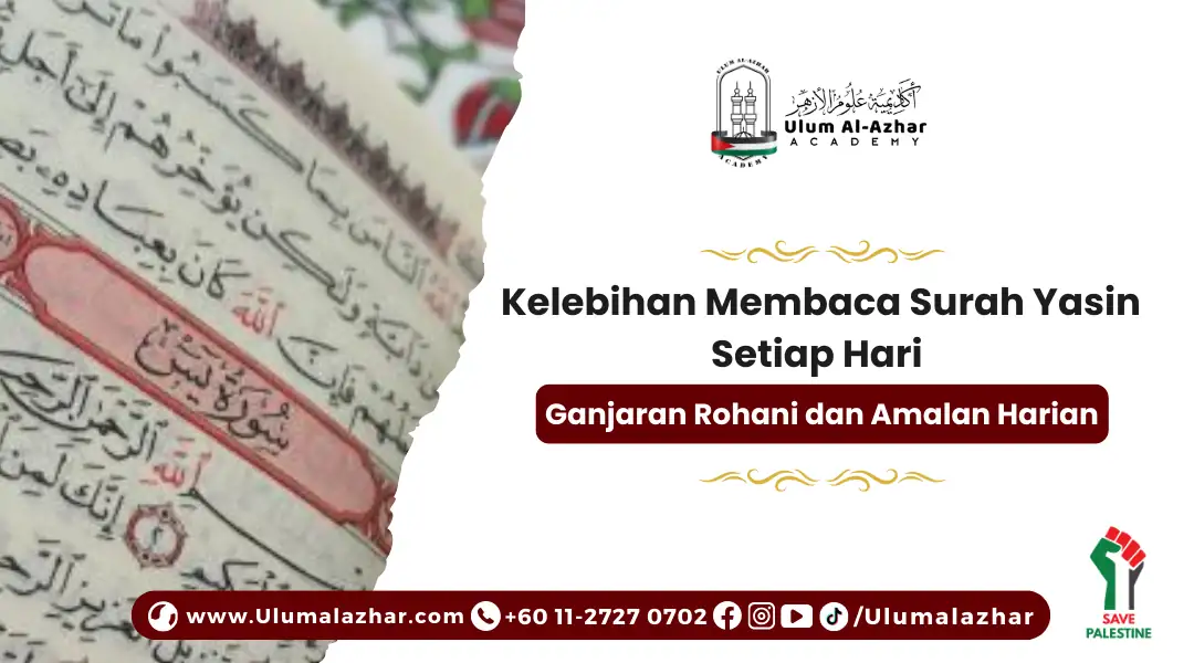 Kelebihan Membaca Surah Yasin Setiap Hari: Ganjaran Rohani dan Amalan Harian