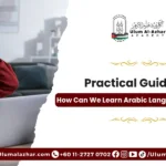 Practical Guide on How Can We Learn Arabic Language Effectively