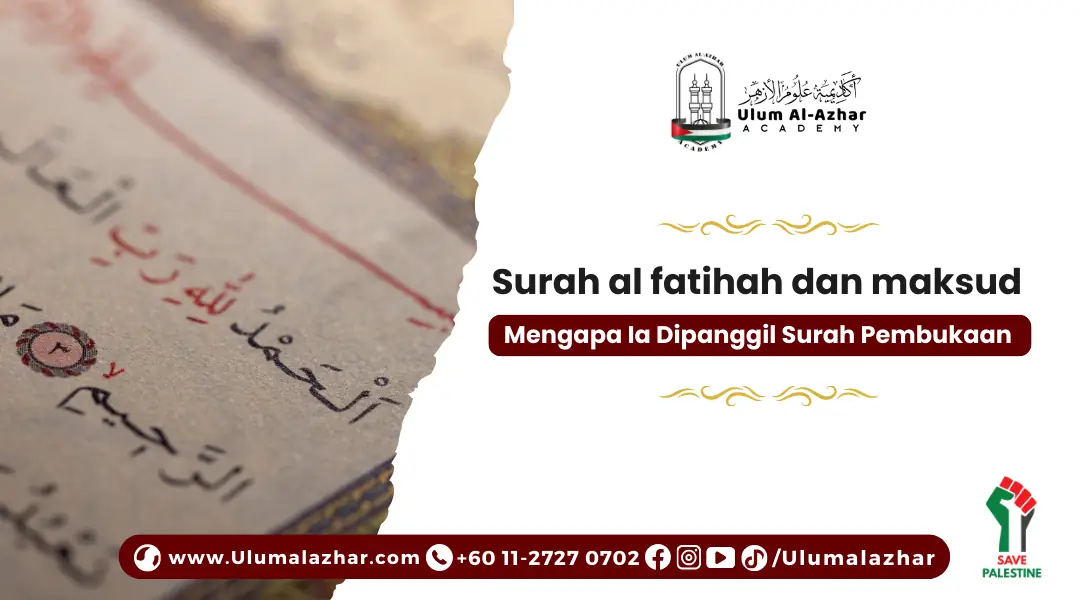Surah al fatihah dan maksud: Mengapa Ia Dipanggil Surah Pembukaan