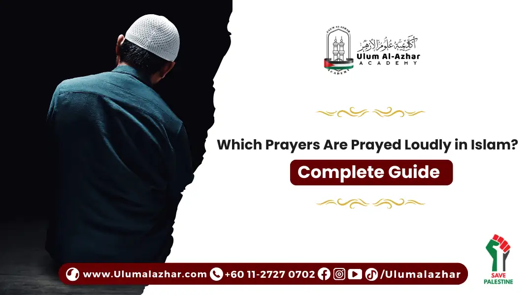 Which Prayers Are Prayed Loudly in Islam? Complete Guide