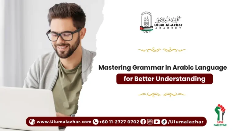 Mastering Grammar in Arabic Language for Better Understanding