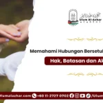 Memahami Hubungan Bersetubuh Cara Islam: Hak, Batasan dan Akhlak