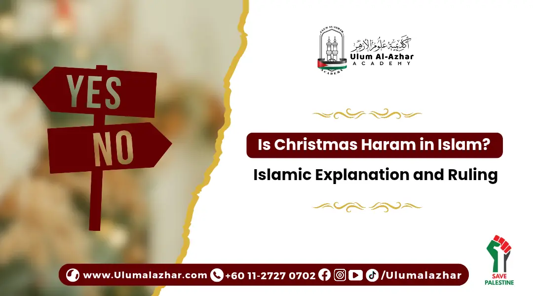 Is Christmas Haram in Islam? Islamic Explanation and Ruling