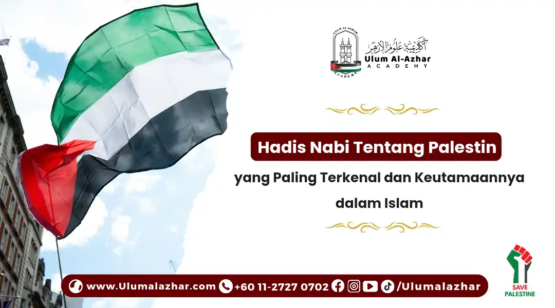 hadis nabi tentang palestin yang Paling Terkenal dan Keutamaannya dalam Islam