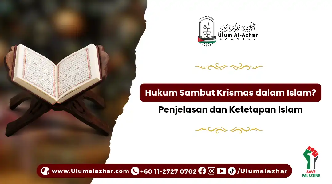 Hukum Sambut Krismas dalam Islam? Penjelasan dan Ketetapan Islam