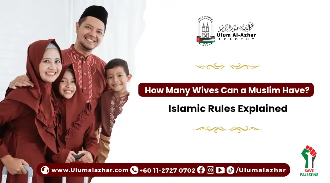 How Many Wives Can a Muslim Have? Islamic Rules Explained