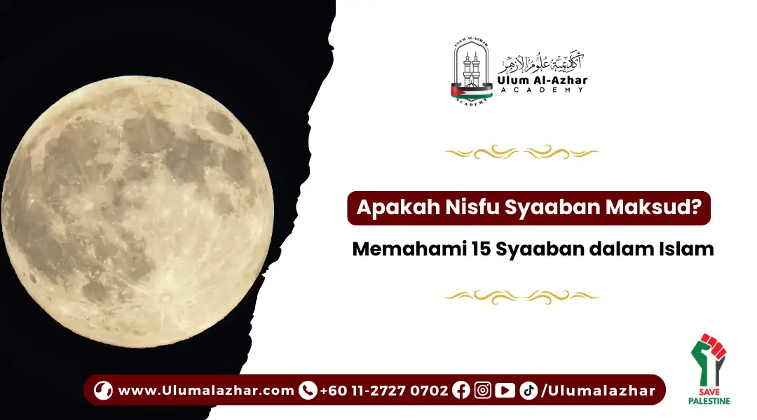 Apakah Nisfu Syaaban Maksud? Memahami 15 Syaaban dalam Islam