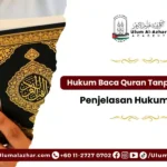 Hukum Baca Quran Tanpa Wuduk: Penjelasan Hukum Islam