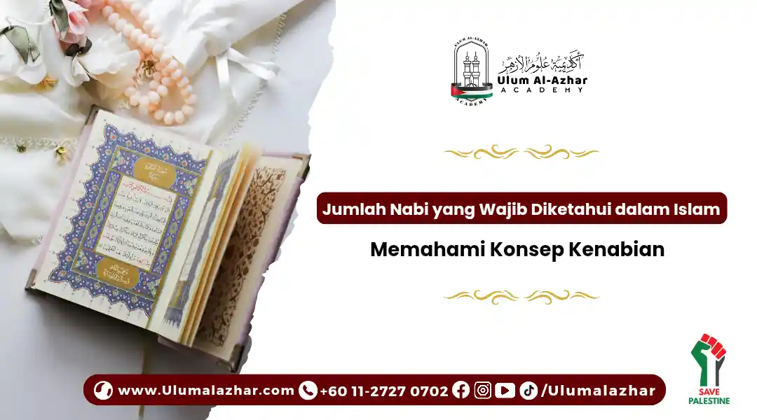 Jumlah Nabi yang Wajib Diketahui dalam Islam: Memahami Konsep Kenabian