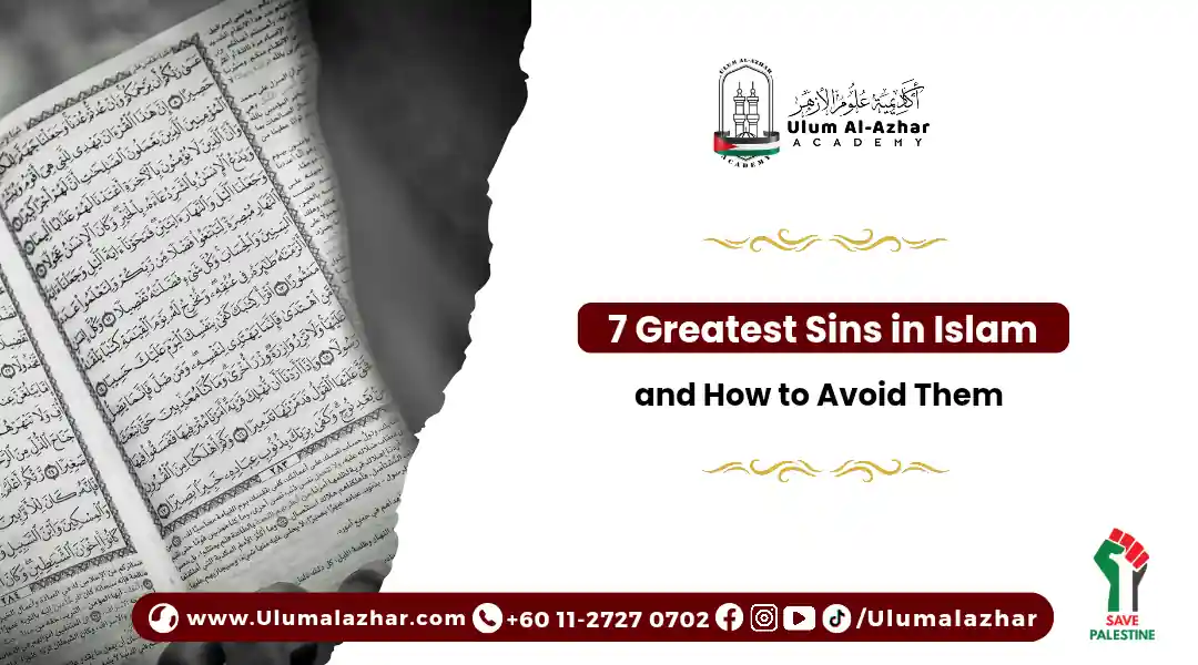 7 Greatest Sins in Islam and How to Avoid Them