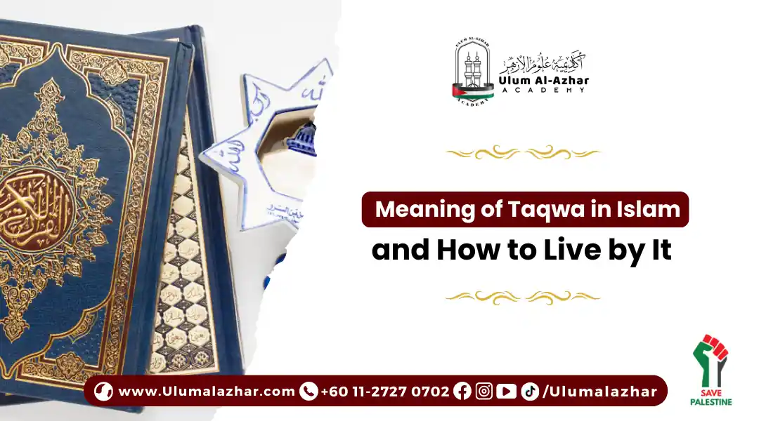 How to living the Meaning of Taqwa in Islam