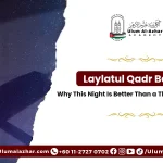 Spiritual rewards and Laylatul Qadr benefits in Ramadan nights