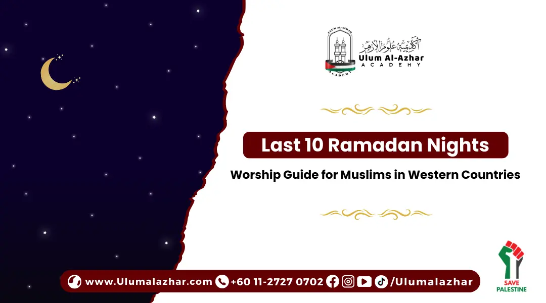 Spiritual worship during the last 10 ramadan nights