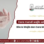 Cara mandi wajib selepas haid langkah demi langkah