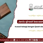 Jenis qiraat bacaan al quran yang terkenal dan sahih
