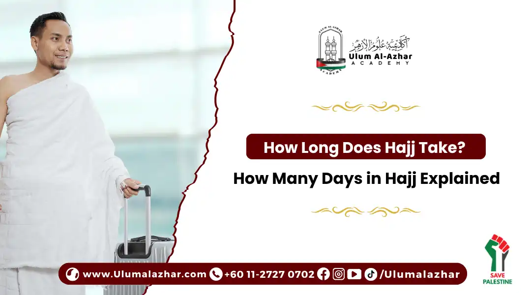 Hajj journey guide on how long does hajj take for Muslims.